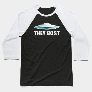 they exist Baseball T-Shirt